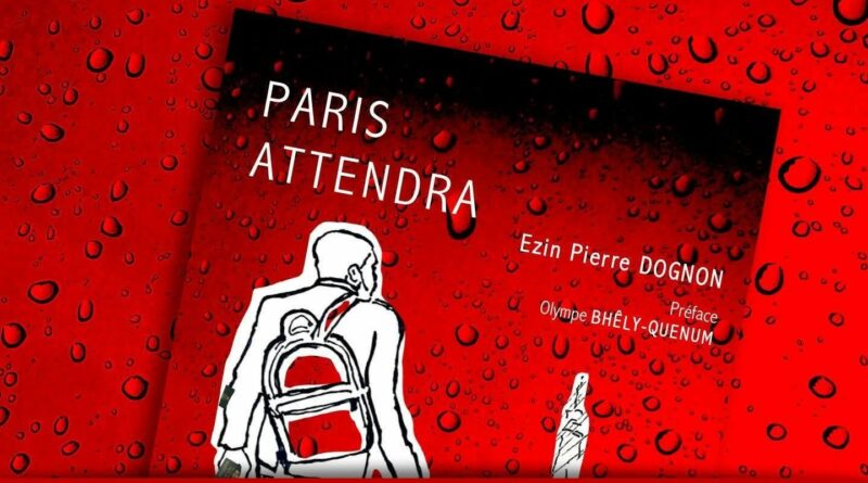 Foire littéraire « Paris attendra »: une manifestation autour du roman d’Ezin Pierre Dognon